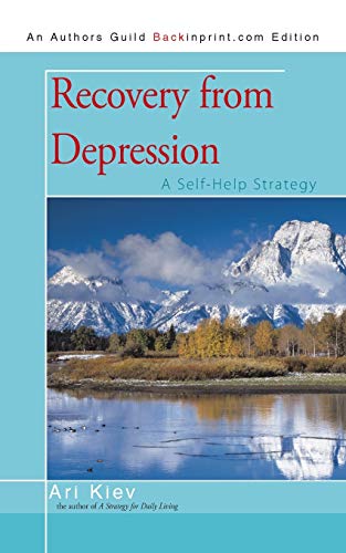 Recovery from Depression: A Self-Help Strategy von iUniverse